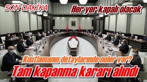 Her yer kapalı olacak