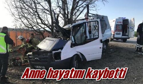 Anne hayatını kaybetti