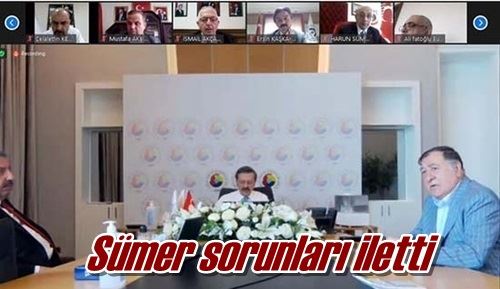 Sümer sorunları iletti