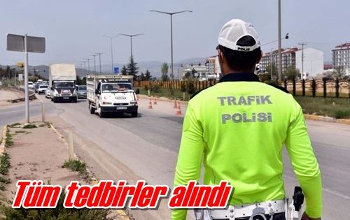 Tüm tedbirler alındı