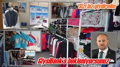 “Sizi biz giydirelim”