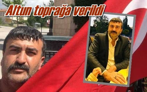 Altun toprağa verildi