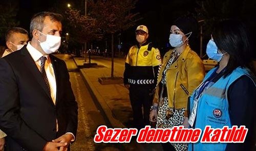 Sezer denetime katıldı