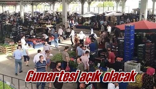 Cumartesi açık olacak