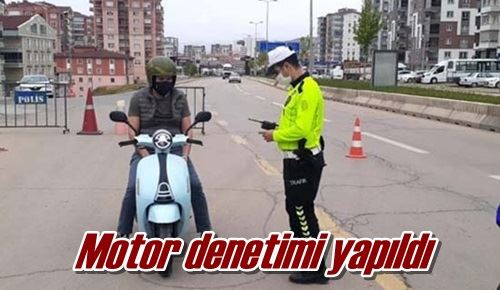 Motor denetimi yapıldı