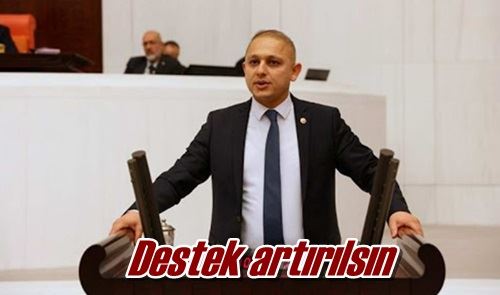 Destek artırılsın