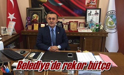 Belediye’de rekor bütçe