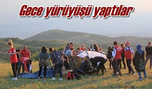 Gece yürüyüşü yaptılar