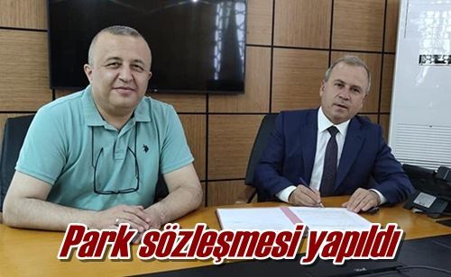 Park sözleşmesi yapıldı