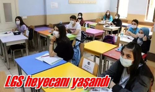 LGS heyecanı yaşandı