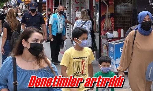 Denetimler artırıldı