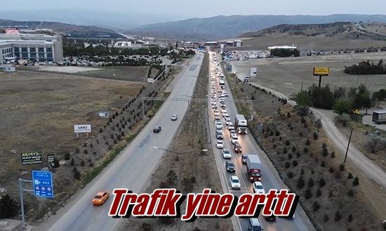 Trafik yine arttı