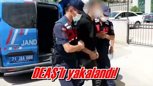 DEAŞ’lı yakalandı!