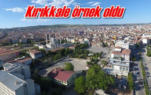 Kırıkkale örnek oldu