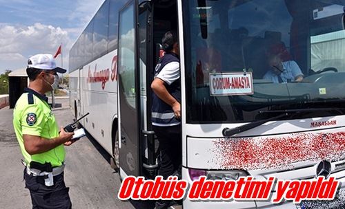 Otobüs denetimi yapıldı