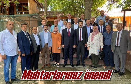 Muhtarlarımız önemli