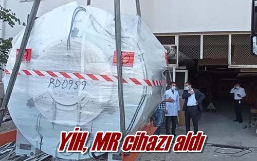 YİH, MR cihazı aldı