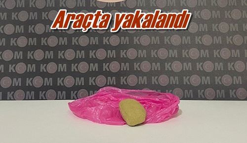 Araçta yakalandı