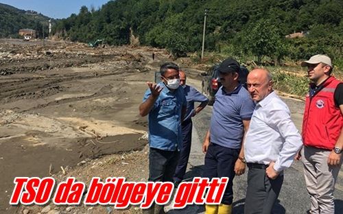 TSO da bölgeye gitti