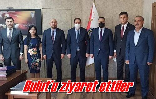 Bulut’u ziyaret ettiler