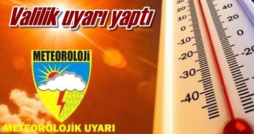 Valilik uyarı yaptı