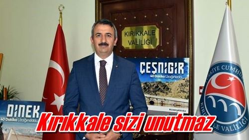 Kırıkkale sizi unutmaz