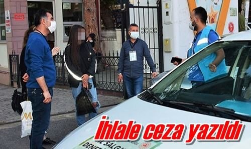 İhlale ceza yazıldı