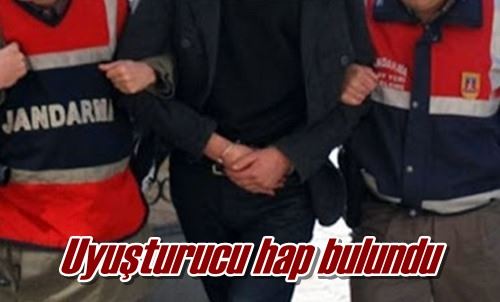 Uyuşturucu hap bulundu