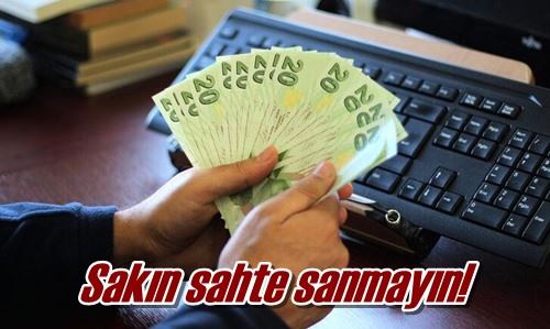 Sakın sahte sanmayın!