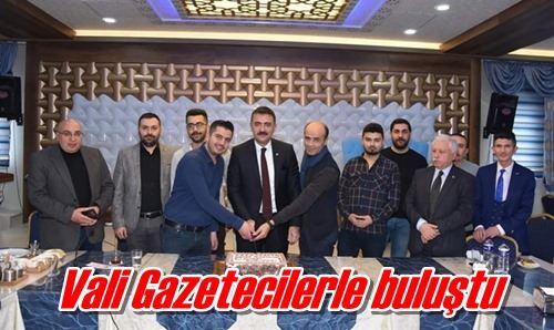 Vali Gazetecilerle buluştu