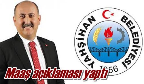 Maaş açıklaması yaptı