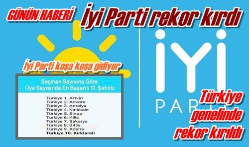 İyi Parti rekor kırdı