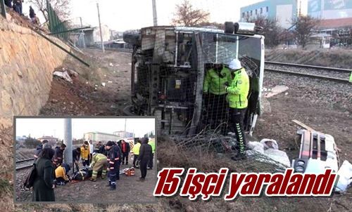 15 işçi yaralandı