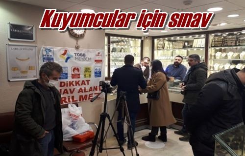 Kuyumcular için sınav