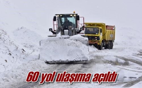 60 yol ulaşıma açıldı