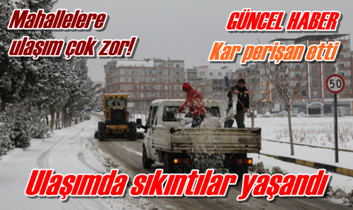 Kar perişan etti