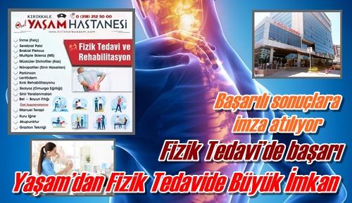 Yaşam’dan Fizik Tedavide Büyük İmkan