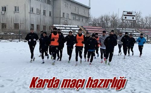 Karda maçı hazırlığı