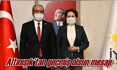 Altınışık’tan geçmiş olsun mesajı