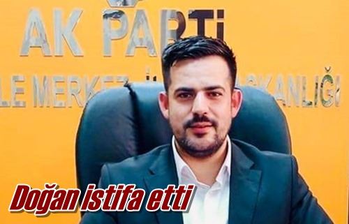 Doğan istifa etti