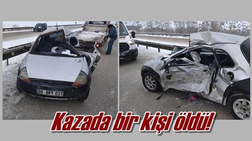 Kazada bir kişi öldü!