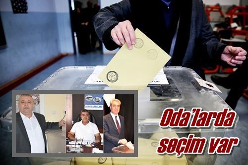 Oda’larda seçim var