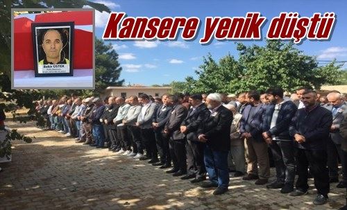 Kansere yenik düştü