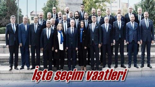 İşte seçim vaatleri