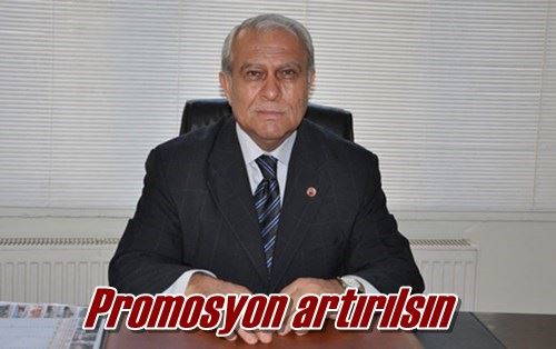 Promosyon artırılsın