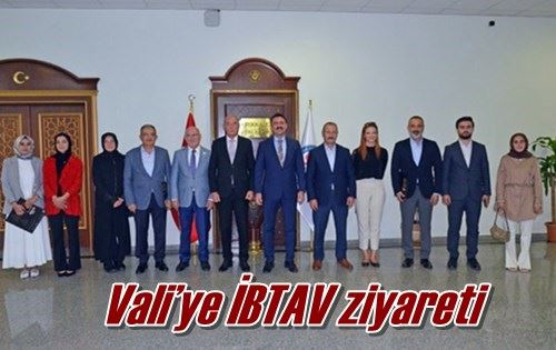 Vali’ye İBTAV ziyareti