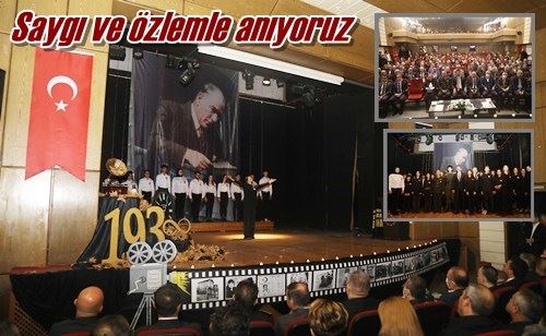 Saygı ve özlemle anıyoruz