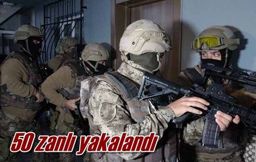 50 zanlı yakalandı