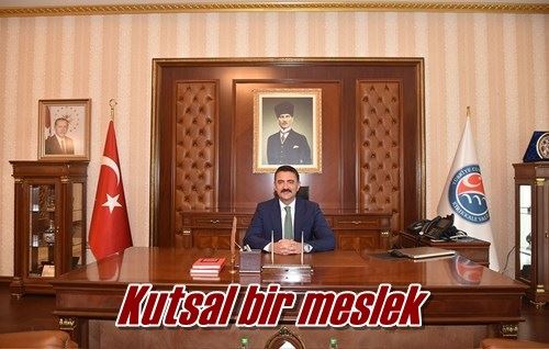 Kutsal bir meslek