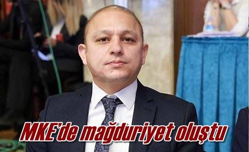 MKE’de mağduriyet oluştu